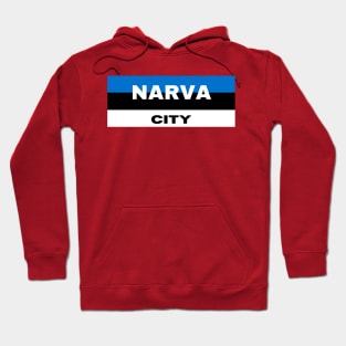 Narva City in Estonia Flag Hoodie